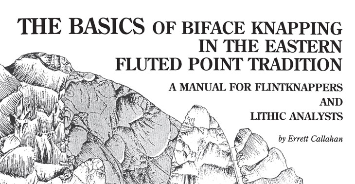 The Basics of Biface Knapping
